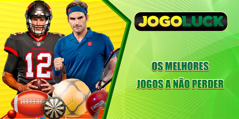 Melhores jogos imperdíveis