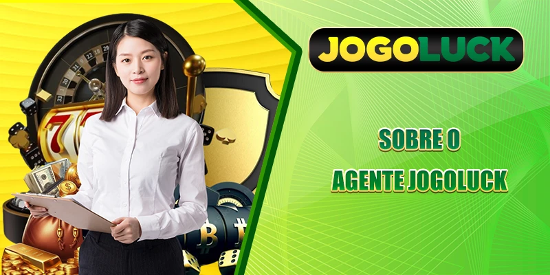 Sobre o agente JOGOLUCK