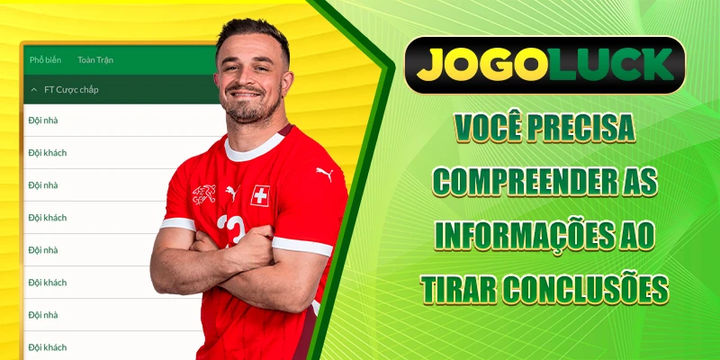 Você precisa compreender as informações ao tirar conclusões.